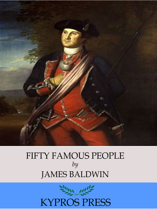 Title details for Fifty Famous People by James Baldwin - Available